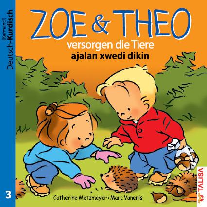 Produktbild ZOE & THEO versorgen die Tiere. Deutsch und Kurdisch (Deutsch, Catherine, Metzmeyer, 2013)