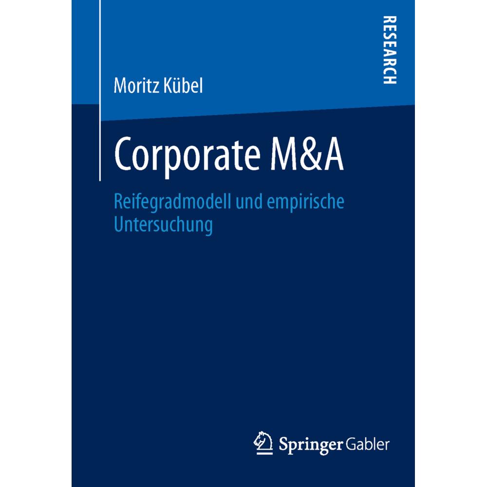 Corporate M&A, Fachbücher von Moritz Kübel