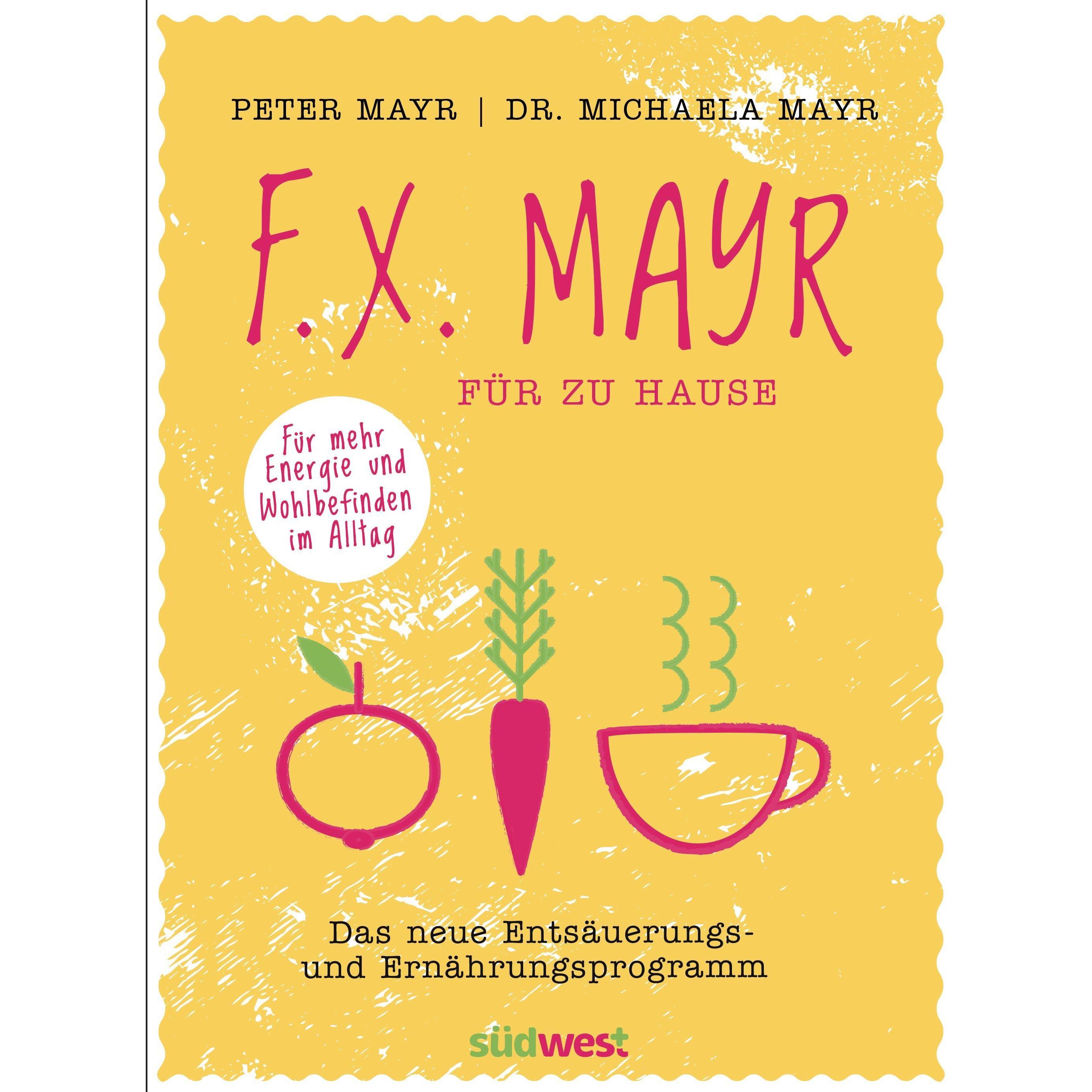 F.X. Mayr für zu Hause, Ratgeber von Peter Mayr