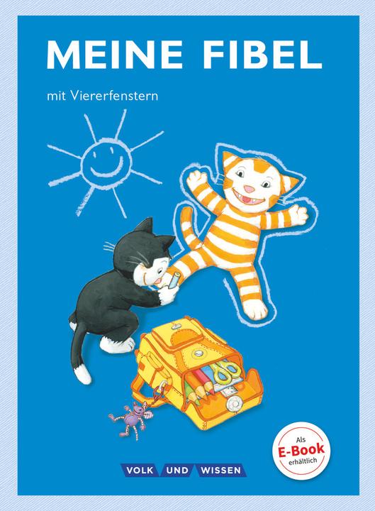 Produktbild Meine Fibel mit Viererfenster (Deutsch, Andrea Knöfler, Katharina Förster, Katrin Junghänel, Liane Lemke, Mariona Hoffmann, Sabine Pfitzner-Kierzek, Sibylle Jaszovics, 2015)