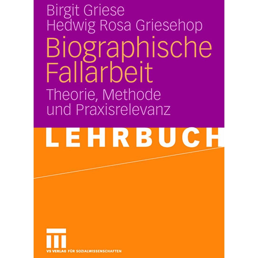 Biographische Fallarbeit, Fachbücher von Hedwig Rosa Griesehop, Birgit Griese