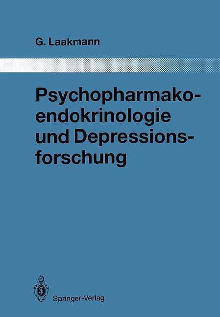 Produktbild Psychopharmakoendokrinologie und Depressionsforschung (Deutsch, Gregor Laakmann, 2011)