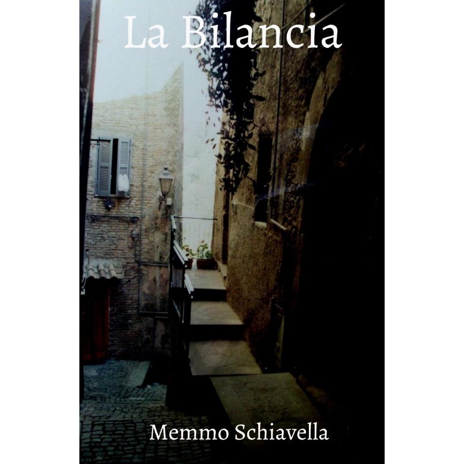 La Bilancia, Belletristik von Memmo Schiavella
