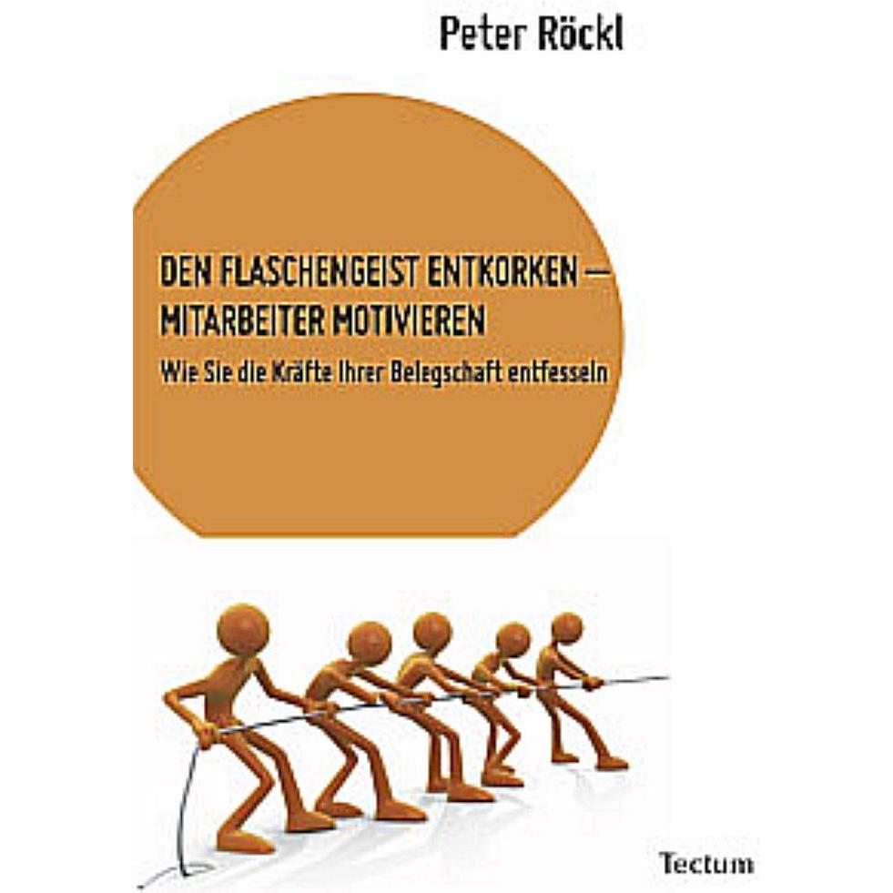 Den Flasschengeist entkorken Mitarbeiter Motivieren, Fachbücher