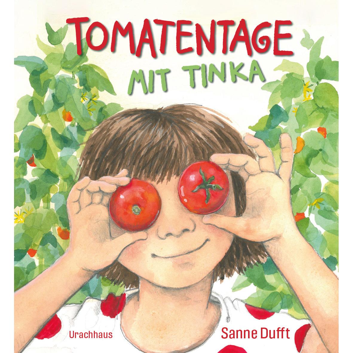 Tomatentage mit Tinka, Kinderbücher von Sanne Dufft