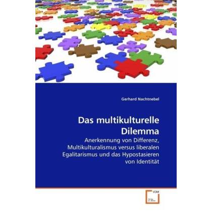 Thumbnail - Das multikulturelle Dilemma, Fachbücher von Gerhard Nachtnebel