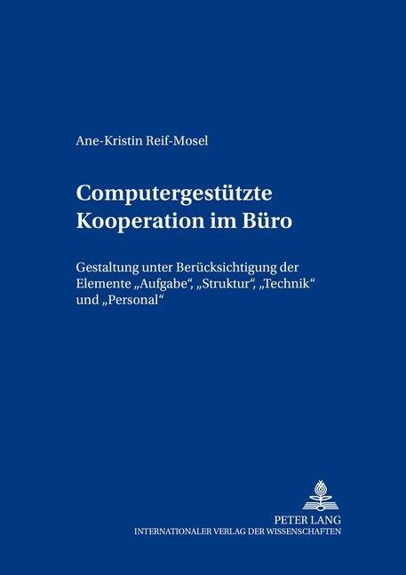 Produktbild Computergestützte Kooperation im Büro (Deutsch, Ane-Kristin Reif-Mosel, 2000)