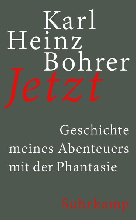 Produktbild Jetzt (Deutsch, Karl Heinz Bohrer, 2018)