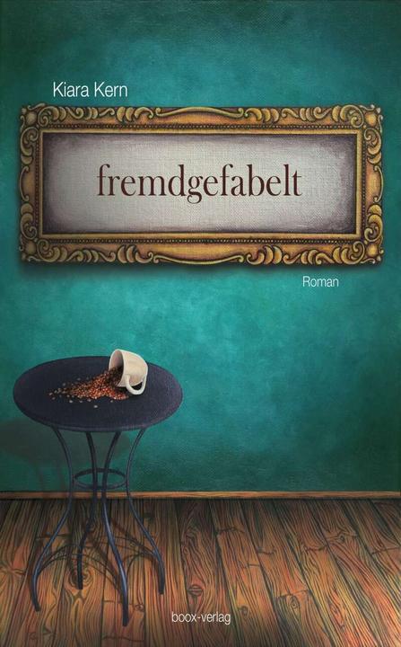 Produktbild fremdgefabelt (Deutsch, Kiara Kern, 2017)