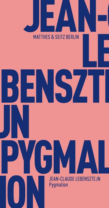 Produktbild Pygmalion (Deutsch, Jean-Claude Lebensztejn, 2017)