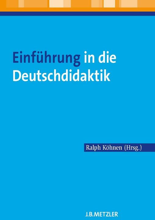Einführung in die Deutschdidaktik (German, Ralph Köhnen, 2011)
