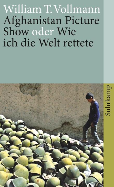 Produktbild Afghanistan Picture Show oder Wie ich die Welt rettete (Deutsch, William T. Vollmann, 2008)