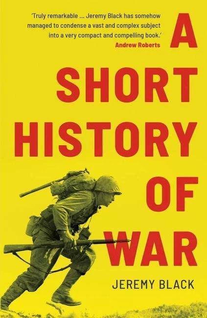 Immagine prodotto A Short History of War (Inglese, Jeremy Black, 2022)