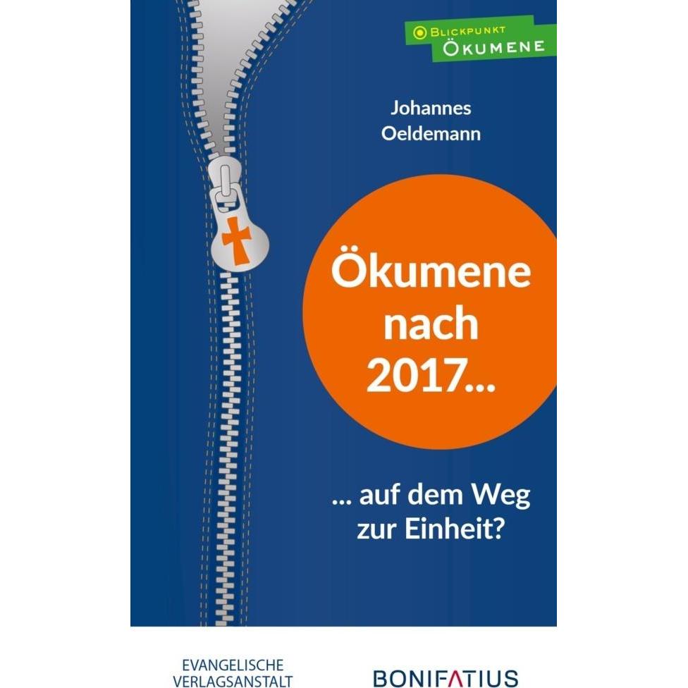 Oeldemann:Ökumene nach 2017 - auf dem W, Sachbücher von Johannes Oeldemann