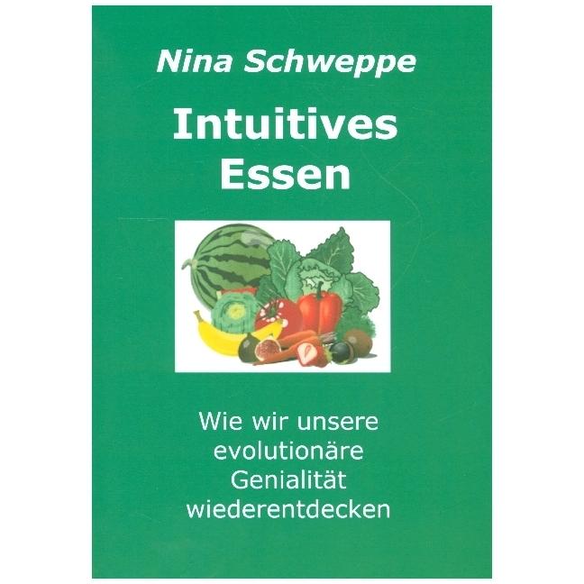 Intuitives Essen, Sachbücher von Nina Schweppe