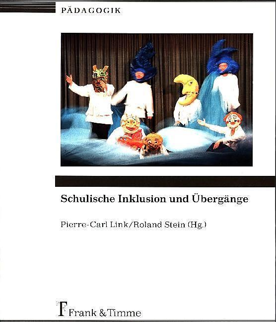 Produktbild Schulische Inklusion und Übergänge (Deutsch, Pierre-Carl Link, Roland Stein, 2017)