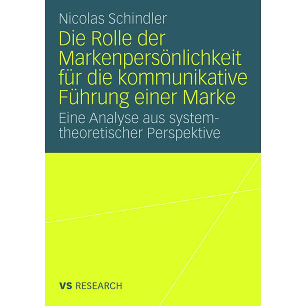 Die Rolle der Markenpersönlichkeit für die kommunikative Führung einer Marke, Fachbücher