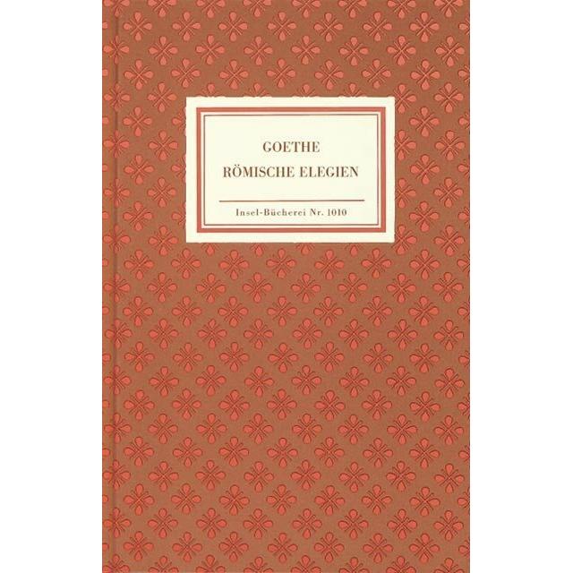 Römische Elegien, Belletristik von Johann Wolfgang Goethe