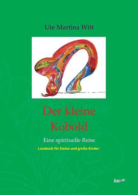Produktbild Der kleine Kobold (Deutsch, Die Engel und die Geistige Welt, Ute Martina Witt, 2015)