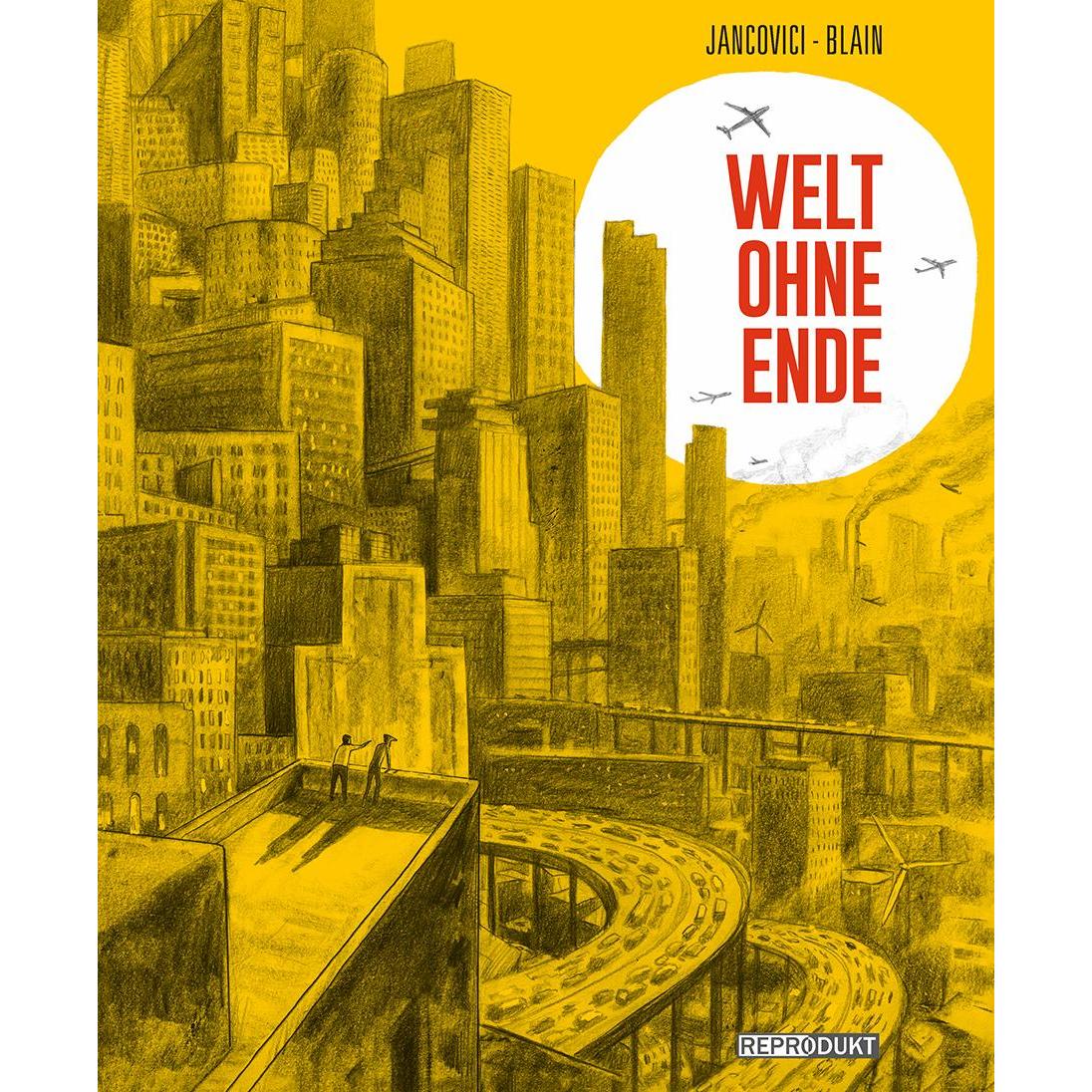 Welt ohne Ende, Belletristik von Jean-Marc Jancovici