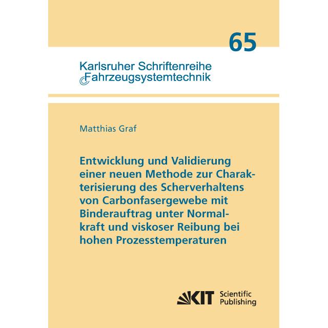 Entwicklung und Validierung einer neuen Methode zur Charakterisierung des Scherverhaltens von Carbon, Fachbücher von Mat...
