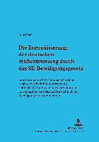 Produktbild Die Europäisierung der deutschen Mitbestimmung durch das SE-Beteiligungsgesetz (Deutsch, Julia Kraft, 2005)