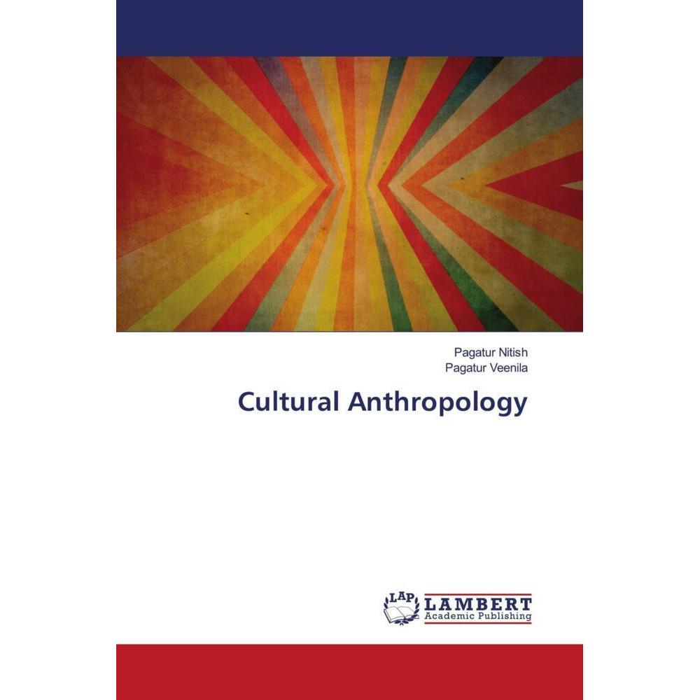 Cultural Anthropology, Fachbücher von Pagatur Veenila, Pagatur Nitish