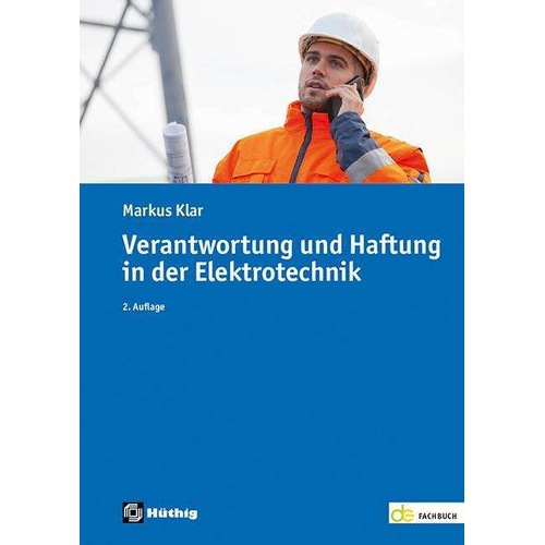 Verantwortung und Haftung in der Elektrotechnik, Fachbücher von Markus Klar