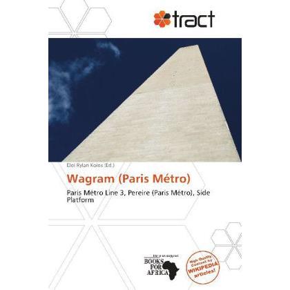 Wagram (Paris Métro), Fachbücher von Eloi Rylan Koios