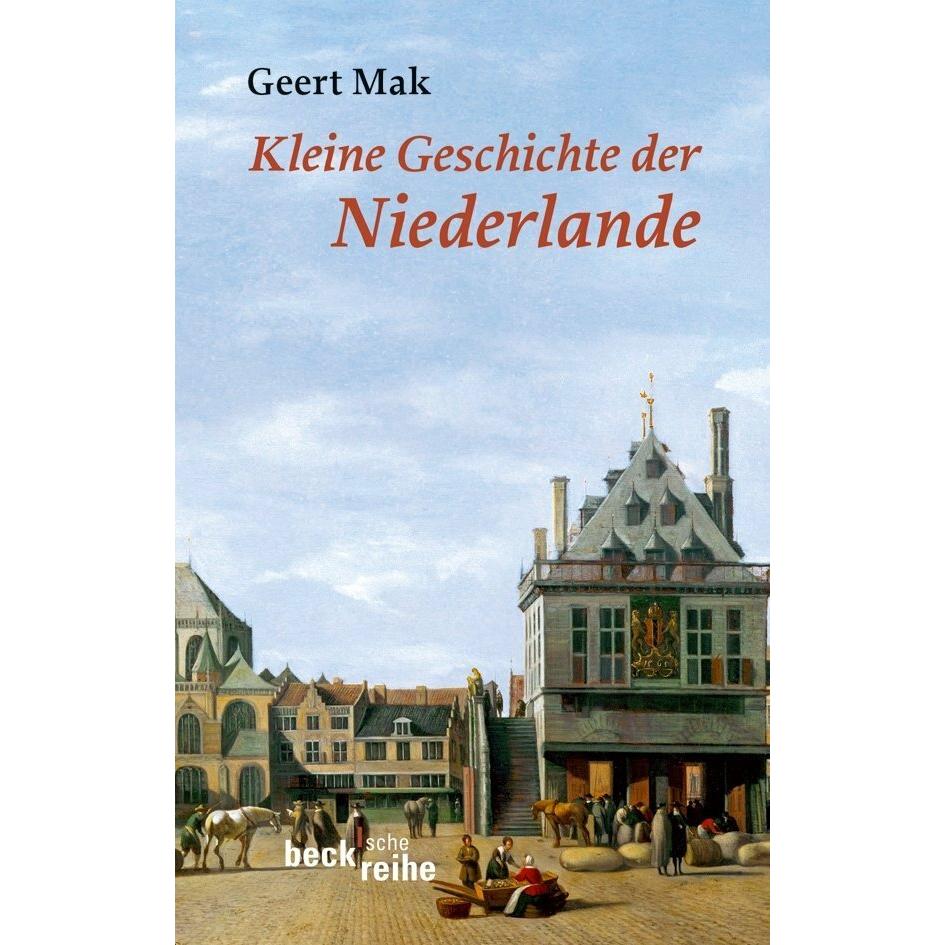 Kleine Geschichte der Niederlande, Sachbücher von Geert Mak