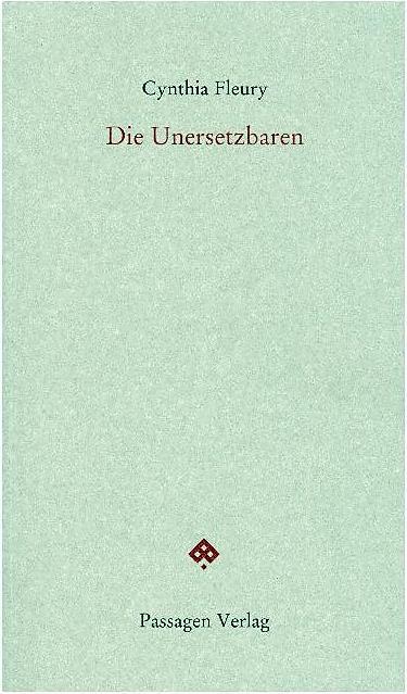 Produktbild Die Unersetzbaren (Deutsch, Cynthia Fleury, 2018)