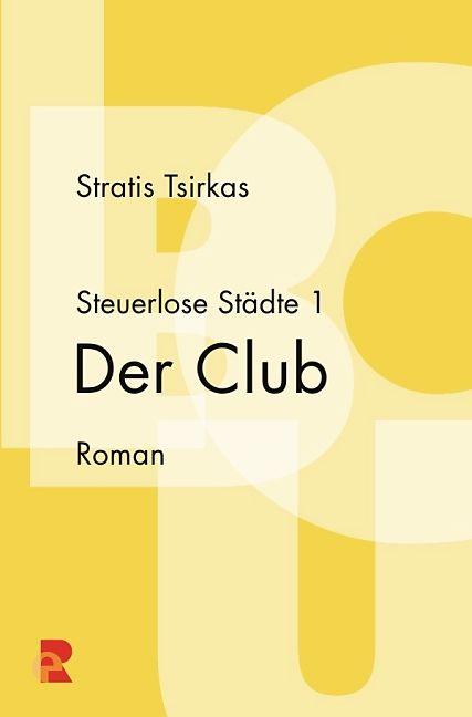Produktbild Steuerlose Städte 1: Der Club (Tsirkas Stratis, 2015)