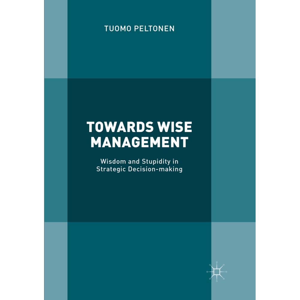 Towards Wise Management, Fachbücher von Tuomo Peltonen
