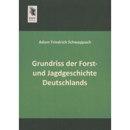 Grundriss der Forst- und Jagdgeschichte Deutschlands, Fachbücher