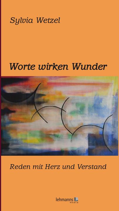 Produktbild Worte wirken Wunder (Deutsch, SYLVIA, Wetzel, 2013)