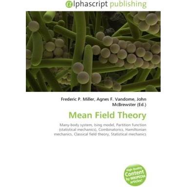 Mean Field Theory, Fachbücher von Agnes F. Vandome, Frederic P. Miller, John McBrewster