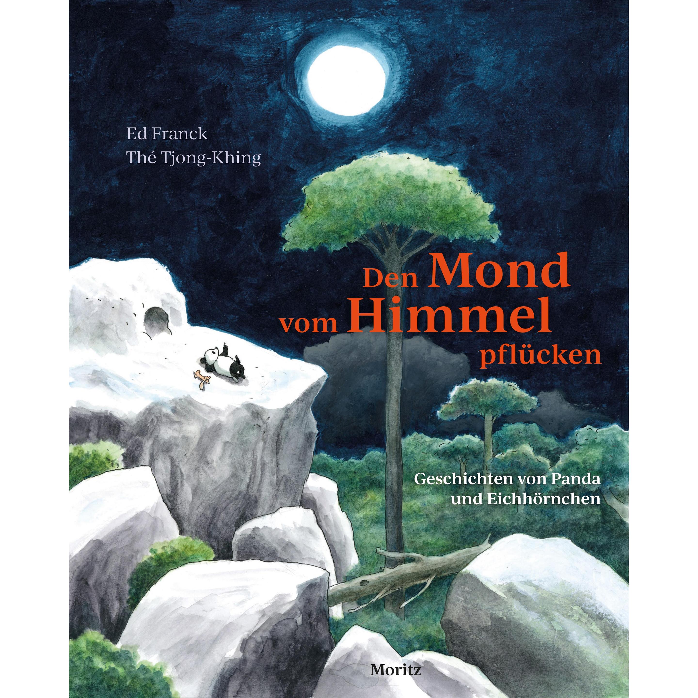 Den Mond vom Himmel pflücken, Kinderbücher von Andrea Kluitmann, Thé Tjong-Khing, Ed Franck