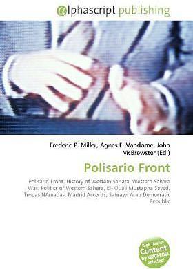 Produktbild Polisario Front (Englisch, Agnes F. Vandome, Frederic P. Miller, John McBrewster, 2010)