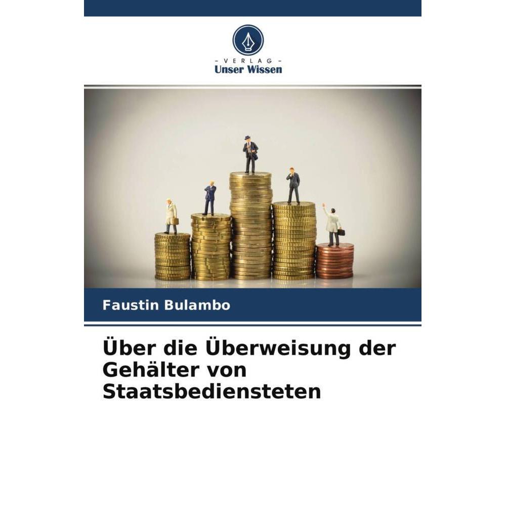 Über die Überweisung der Gehälter von Staatsbediensteten, Fachbücher von Faustin Bulambo