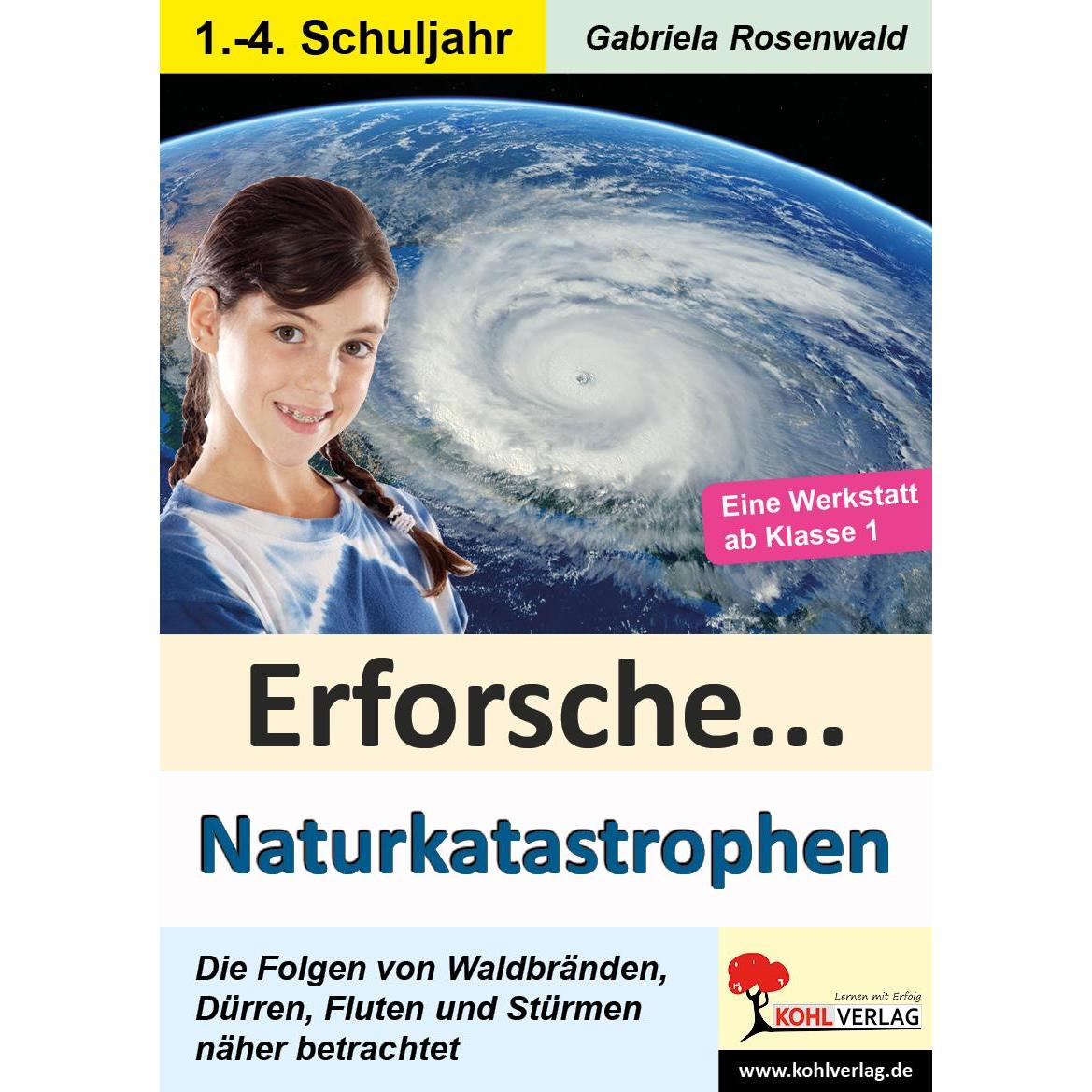 Erforsche... Naturkatastrophen, Schulbücher von Gabriela Rosenwald