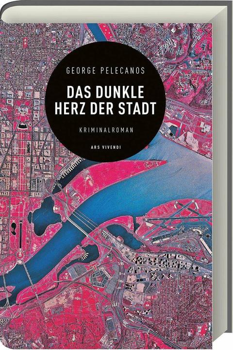 Produktbild Das dunkle Herz der Stadt (Deutsch, George Pelecanos, Karen Witthuhn, 2018)
