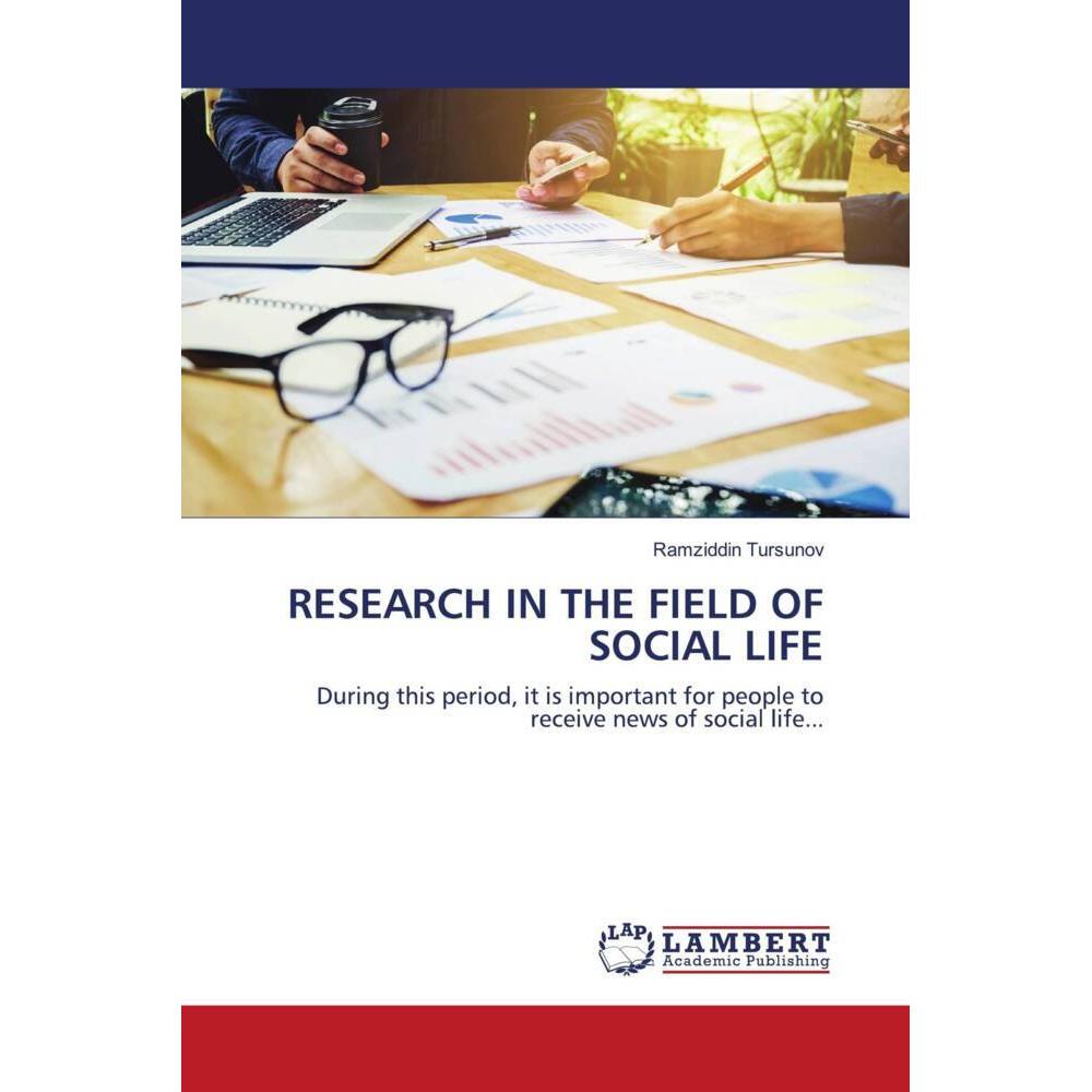 Research In The Field Of Social Life, Sachbücher von Ramziddin Tursunov