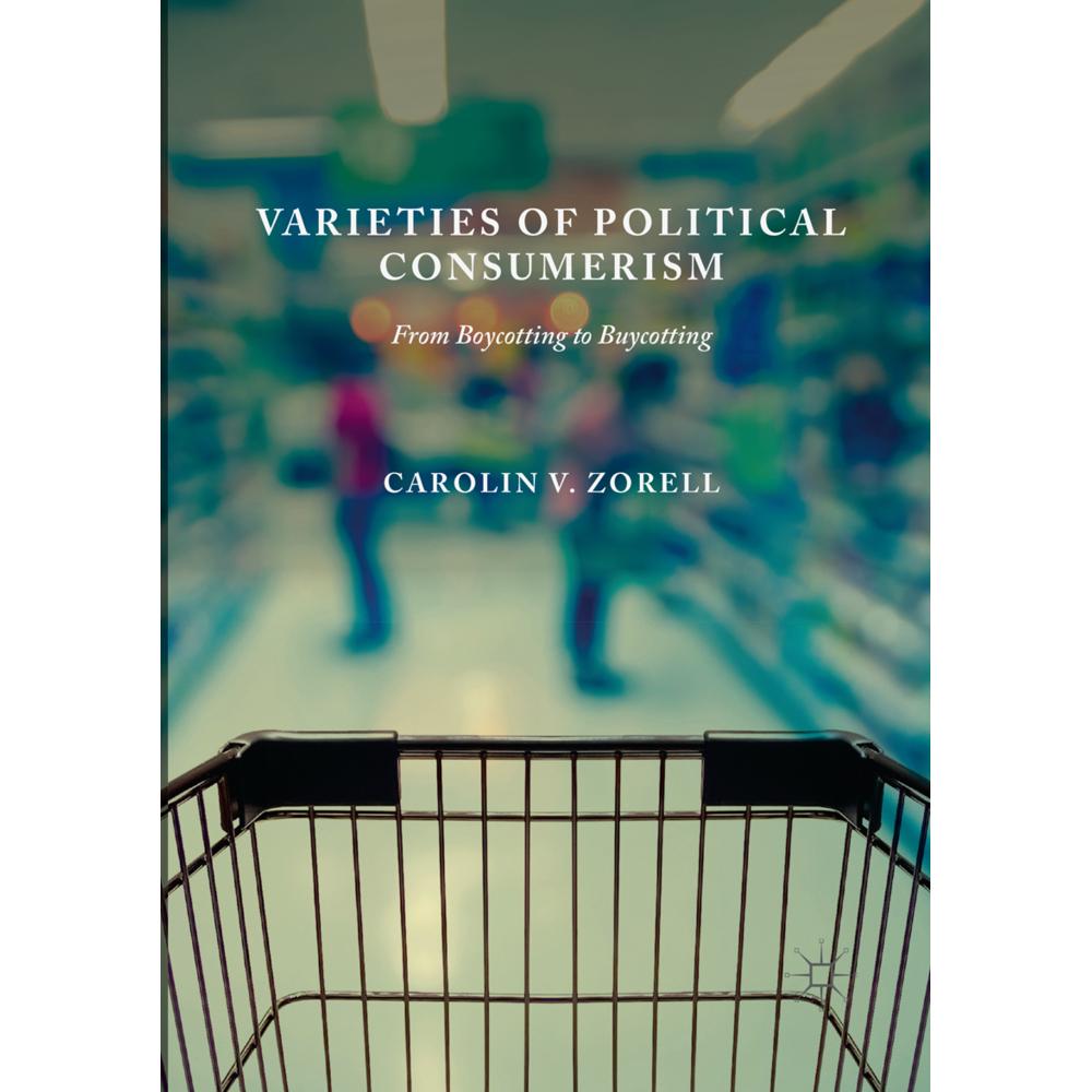 Varieties of Political Consumerism, Fachbücher von Carolin V. Zorell