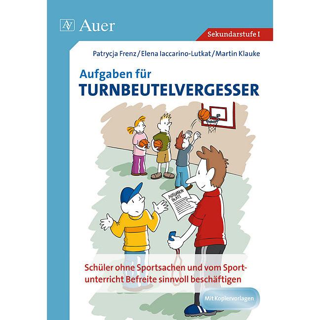 Aufgaben für Turnbeutelvergesser, Schulbücher von P. Frenz, M. Klauke, E. Iaccarino-Lutkat