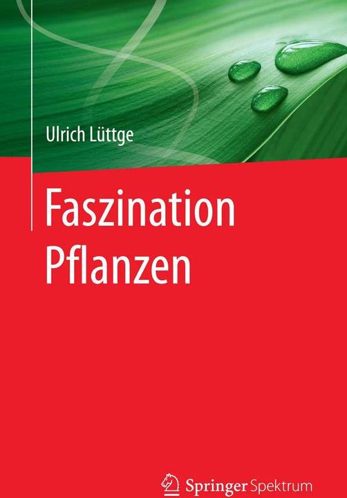 Produktbild Faszination Pflanzen (Deutsch, Ulrich Lüttge, 2017)