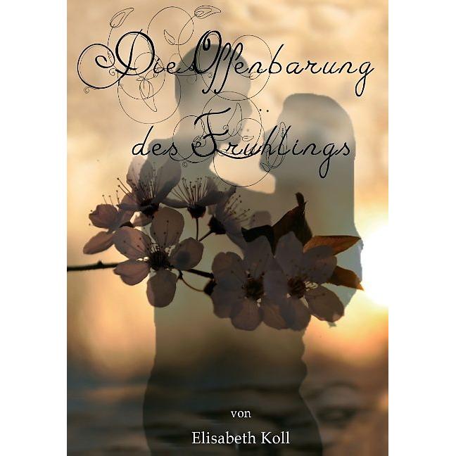 Tredition Die Offenbarung des Frühlings (Deutsch), Sonstige Literatur