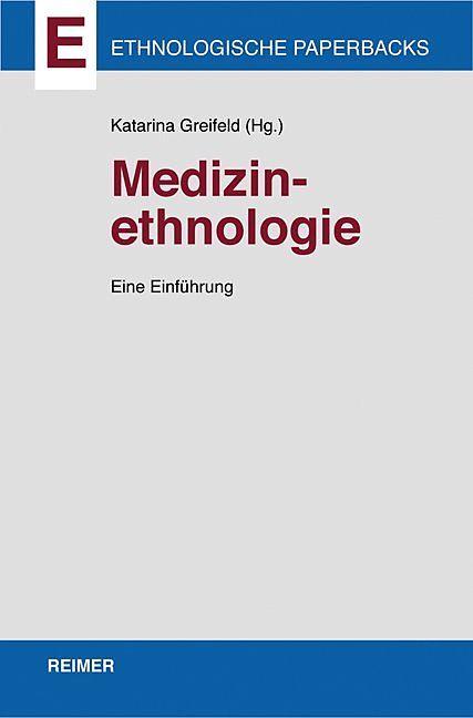 Produktbild Medizinethnologie (Deutsch, Katarina Greifeld, 2013)