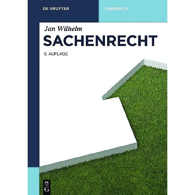 Sachenrecht, Fachbücher von Jan Wilhelm