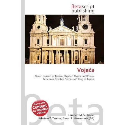 Voja a, Fachbücher von Miriam T. Timpledon, Lambert M. Surhone, Susan F. Marseken