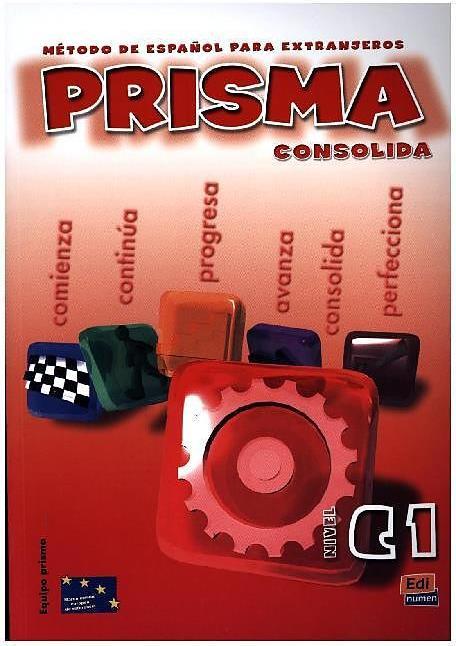Produktbild Prisma C1 Consolida - L. del alumno + CD (Deutsch, Beatriz, Manuel/ExpsitodelaTorre, MartSnchez, 2005)